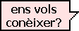 ens vols conèixer?