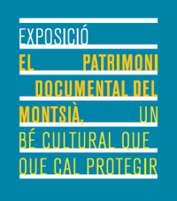 Exposició «El patrimoni documental del Montsià, un bé cultural que cal protegir.»