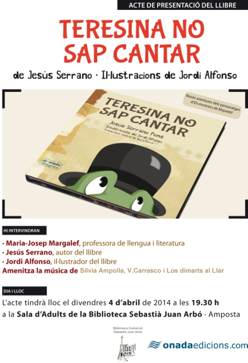 Ajuntament d´Amposta > Comunicació > Presentació del nou llibre de contes "La Teresina no sap cantar" de Jesús Serrano