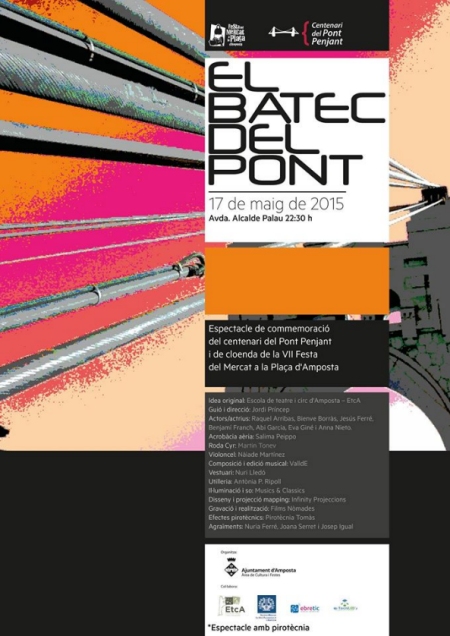 Ajuntament d´Amposta > Comunicació > «El batec del Pont», espectacle de commemoració del centenari del Pont Penjant ​i de cloenda de la VII Festa del ​Mercat a la ​Plaça