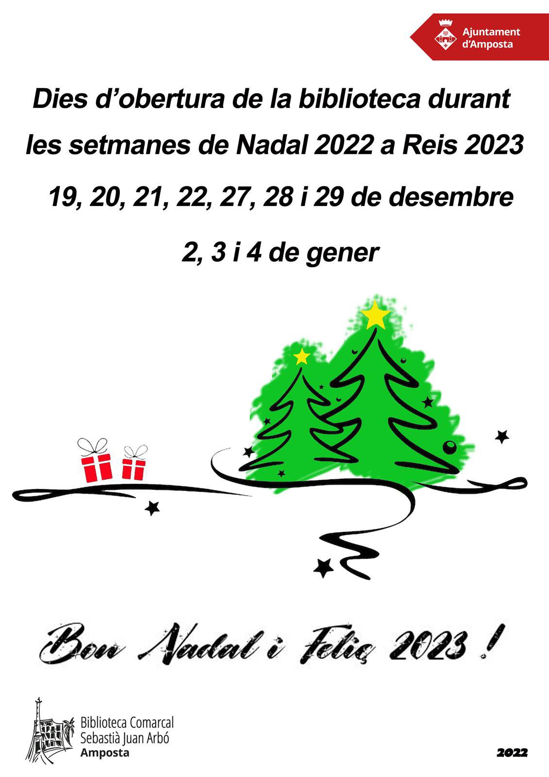 Calendari d’obertura de la biblioteca durant les Festes de Nadal 2022-2023.