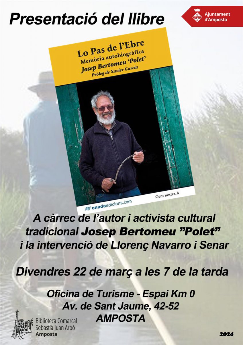 Presentació del llibre "Lo pas de l’Ebre: memòria autobiogràfica", de Josep Bertomeu "Polet".