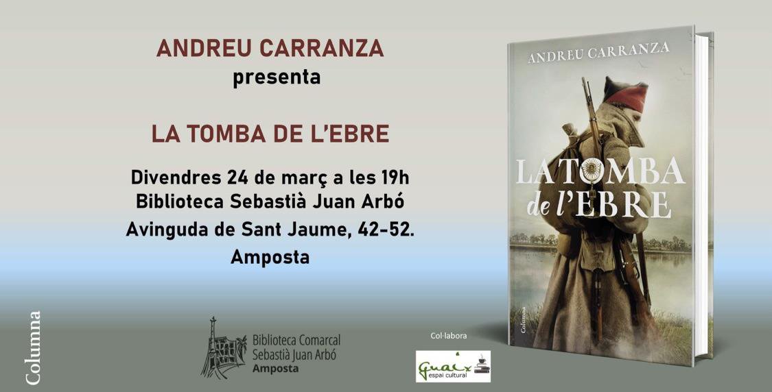 Presentació del llibre "La tomba de l’Ebre", d’Andreu Carranza.