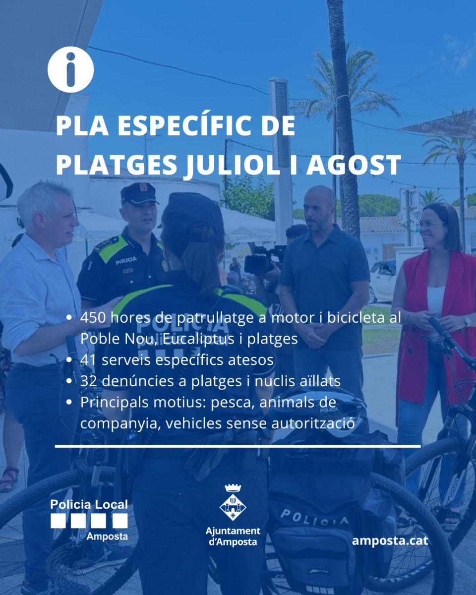 La Policia Local d’Amposta reforça la vigilància al Poble Nou, Eucaliptus i les platges durant el juliol i agost