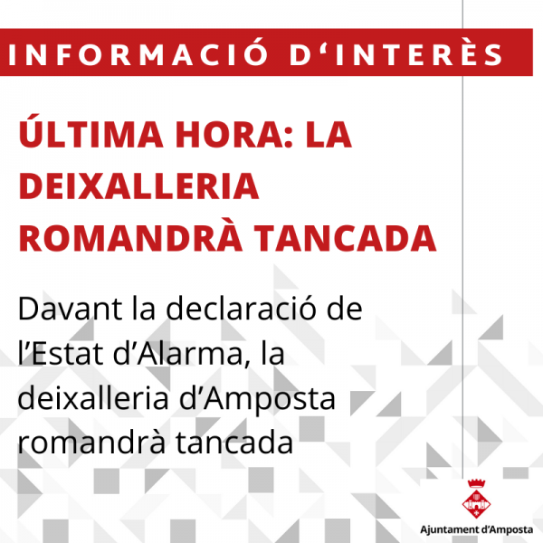 COVID-19: Tancament de la deixalleria