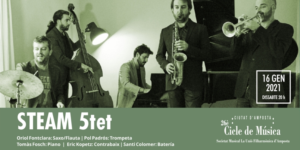 Ajuntament d´Amposta > agenda > 26è Cicle de Música Ciutat d’Amposta: Steam Quintet (quintet de jazz)