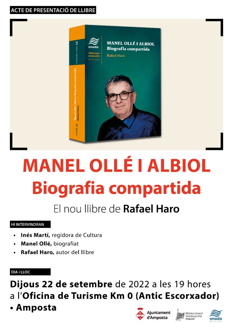 Ajuntament d´Amposta > agenda > Presentació del llibre "Manel Ollé i Albiol. Biografia compartida"