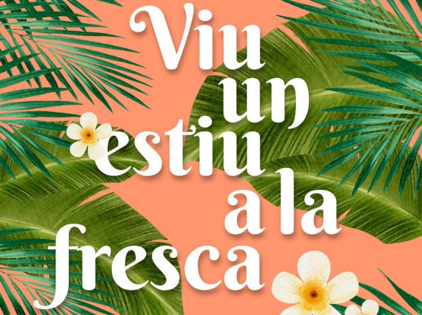Un estiu a la fresca omplirà amb prop d’una setantena d’activitats els mesos de juliol, agost i setembre