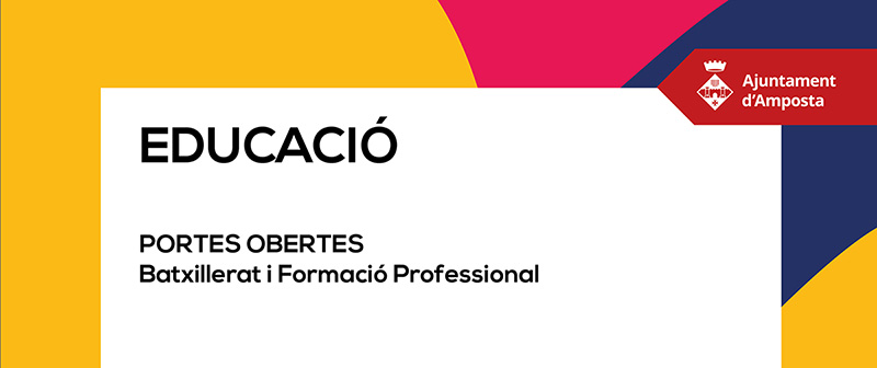 Portes obertes 2021-22 - Batxillerat i Formació Professional