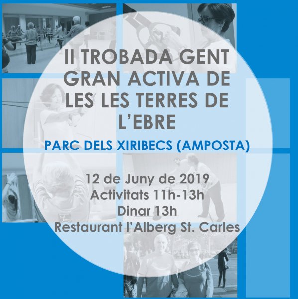 El parc dels Xiribecs acull la 2a Trobada de Gent Gran Activa de les Terres de l’Ebre   